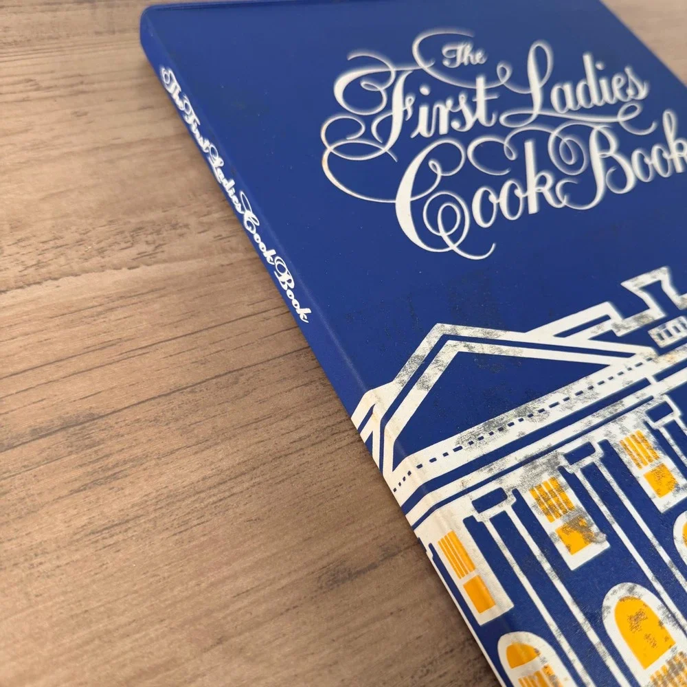 The First Ladies Cook Book Favorite Recipes of‎ All the Presidents 1977 Edition